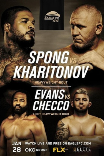 Eagle FC 44: Spong vs. Kharitonov poster