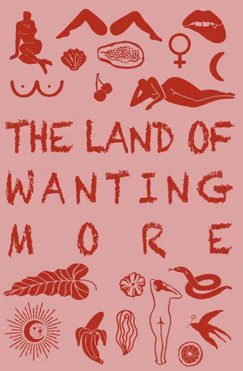 The Land of Wanting More poster