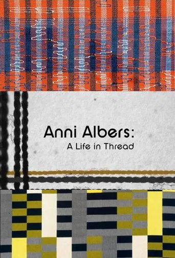 Anni Albers: A Life in Thread poster
