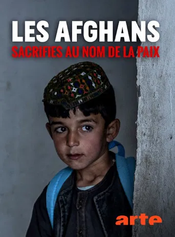 Les Afghans sacrifiés au nom de la paix poster