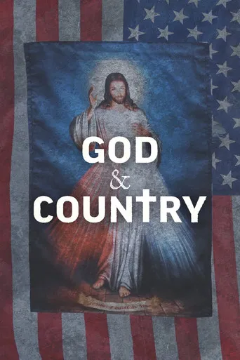 God & Country: The Rise of Christian Nationalism poster