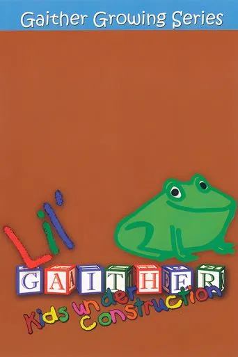 Lil' Gaither: Kids Under Construction poster