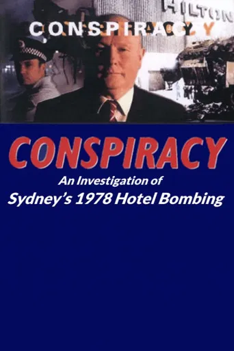 Conspiracy: An Investigation of Sydney’s 1978 Hotel Bombing poster
