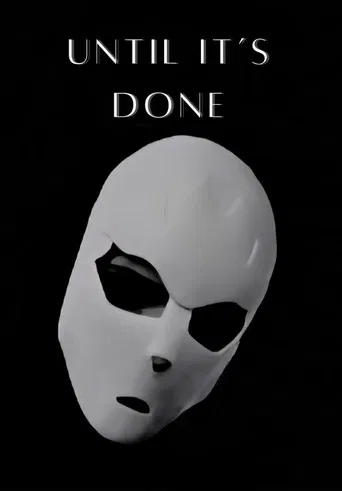 Until It's Done poster
