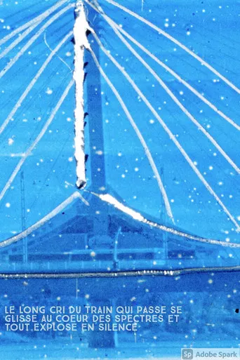 The Long Wail of a Passing Train Slips into the Heart of the Ghosts and Everything Explodes into Silence poster