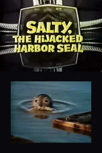 Salty, the Hijacked Harbor Seal poster