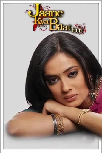 Jaane Kya Baat Hui poster