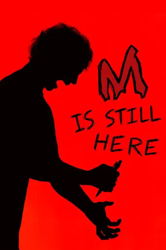 M Is Still Here poster