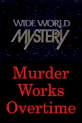 Murder Works Overtime poster