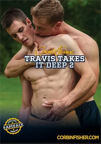 Travis Takes It Deep 2 poster