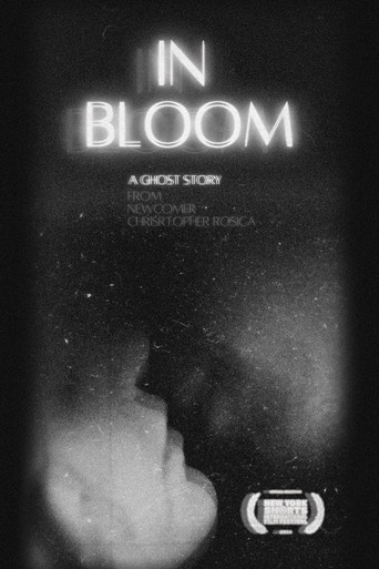 In Bloom | A Ghost Story poster