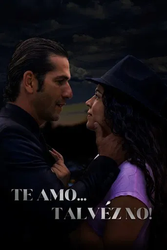 Te amo... talvéz no! poster