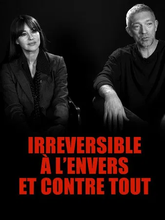 Irréversible : à l'envers et contre tout poster
