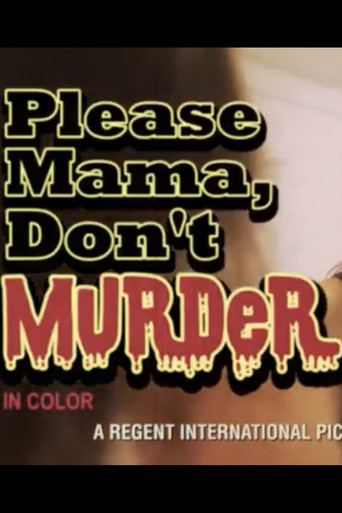 Please Mama Don't Murder poster