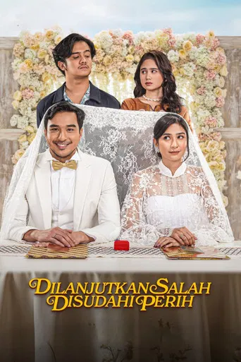 Dilanjutkan Salah Disudahi Perih poster
