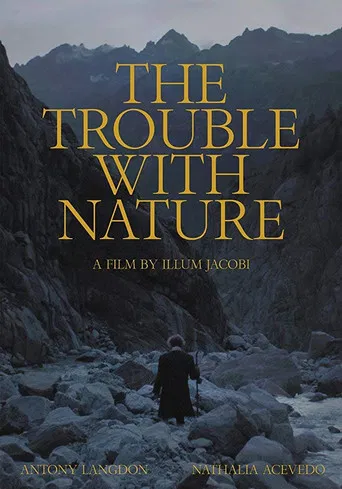 The Trouble With Nature poster