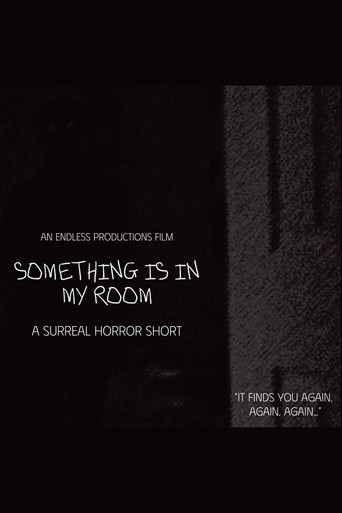 SOMETHING IS IN MY ROOM poster