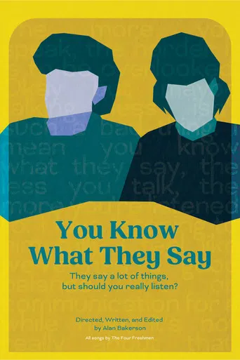 You Know What They Say poster