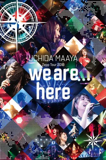 UCHIDA MAAYA LIVE TOUR 2019 we are here poster