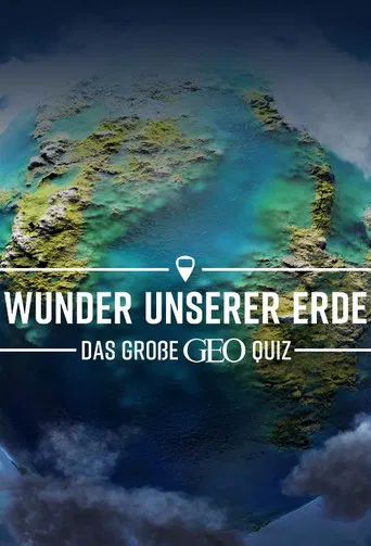 Wunder unserer Erde – Das große Geo-Quiz poster