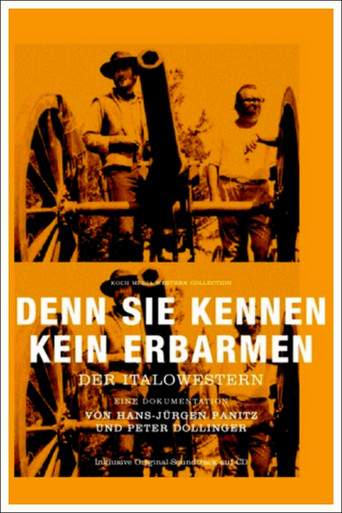 Denn sie kennen kein Erbarmen - Der Italowestern poster