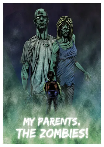 My Parents, The Zombies! poster