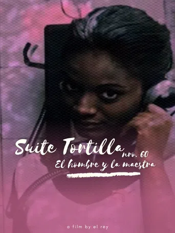 Suite Tortilla #60: The New Man and the Schoolteacher poster