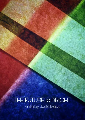 The Future Is Bright poster