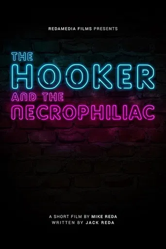 The Hooker and the Necrophiliac poster