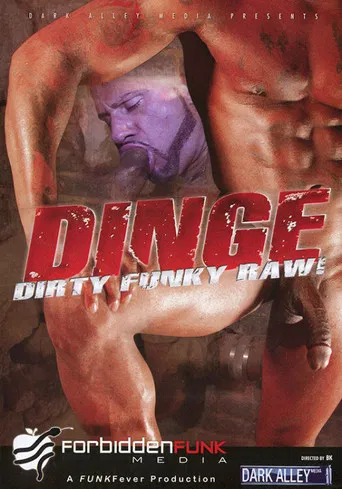 Dinge: Dirty Funky Raw! poster