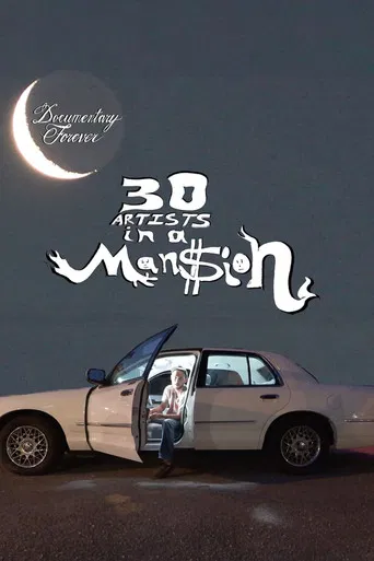 30 Artists in a Man$ion poster
