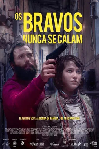 Os Bravos Nunca Se Calam poster