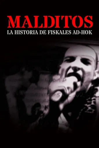 Malditos, la historia de Fiskales Ad-Hok poster