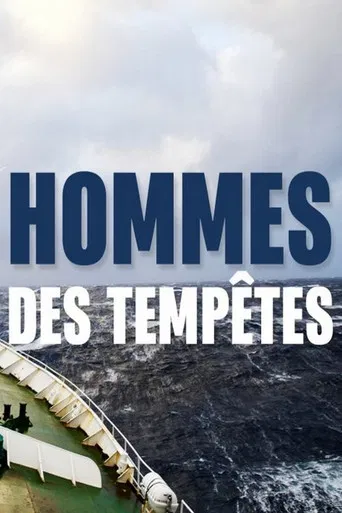 Hommes des Tempêtes poster