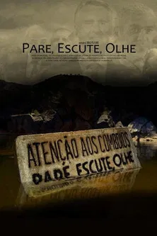 Pare, Escute, Olhe poster