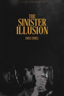 The Sinister Illusion poster