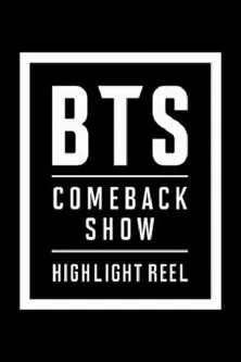 BTS COMEBACKSHOW - HIGHLIGHT REEL poster