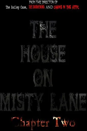 The House On Misty Lane: Chapter Two poster