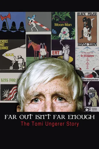 Far Out Isn't Far Enough: The Tomi Ungerer Story poster