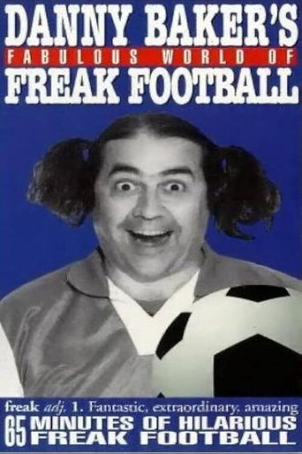 Danny Baker's Fabulous World of Freak Football poster