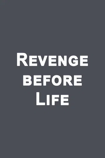 Revenge before life poster