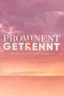 Prominent getrennt - Die Villa der Verflossenen poster