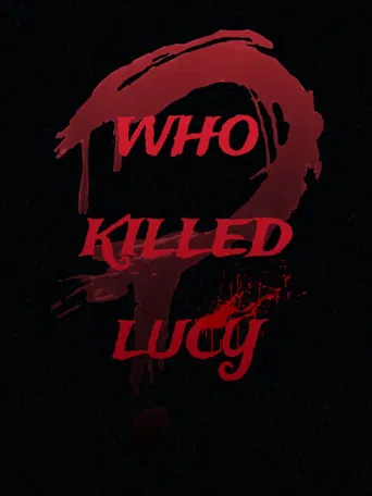 Who killed Lucy? poster