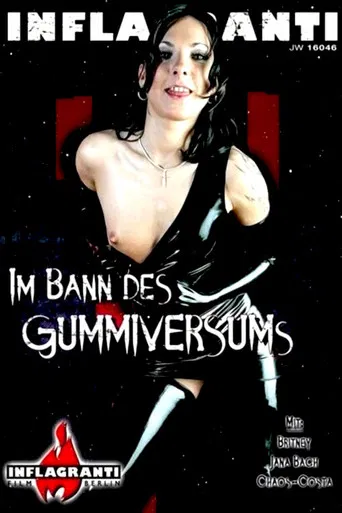 Im Bann des Gummiversums poster