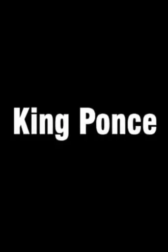 King Ponce poster