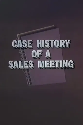 Case History of a Sales Meeting poster