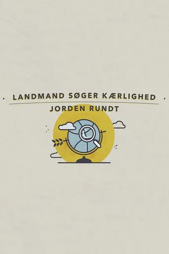 Landmand søger kærlighed jorden rundt poster