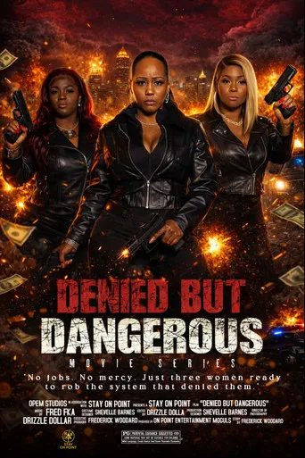 Denied But Dangerous poster