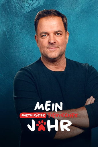 Martin Rütter - Mein tierisches Jahr poster