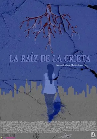 La raíz de la grieta poster